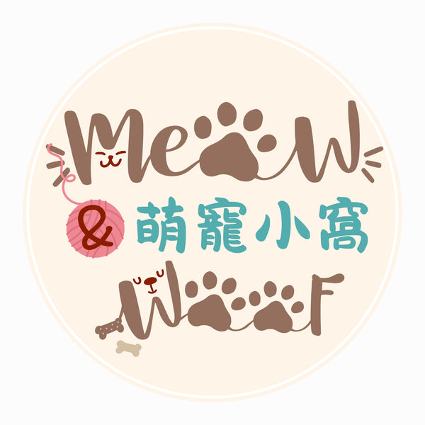 Meow & Woof 萌寵小窩